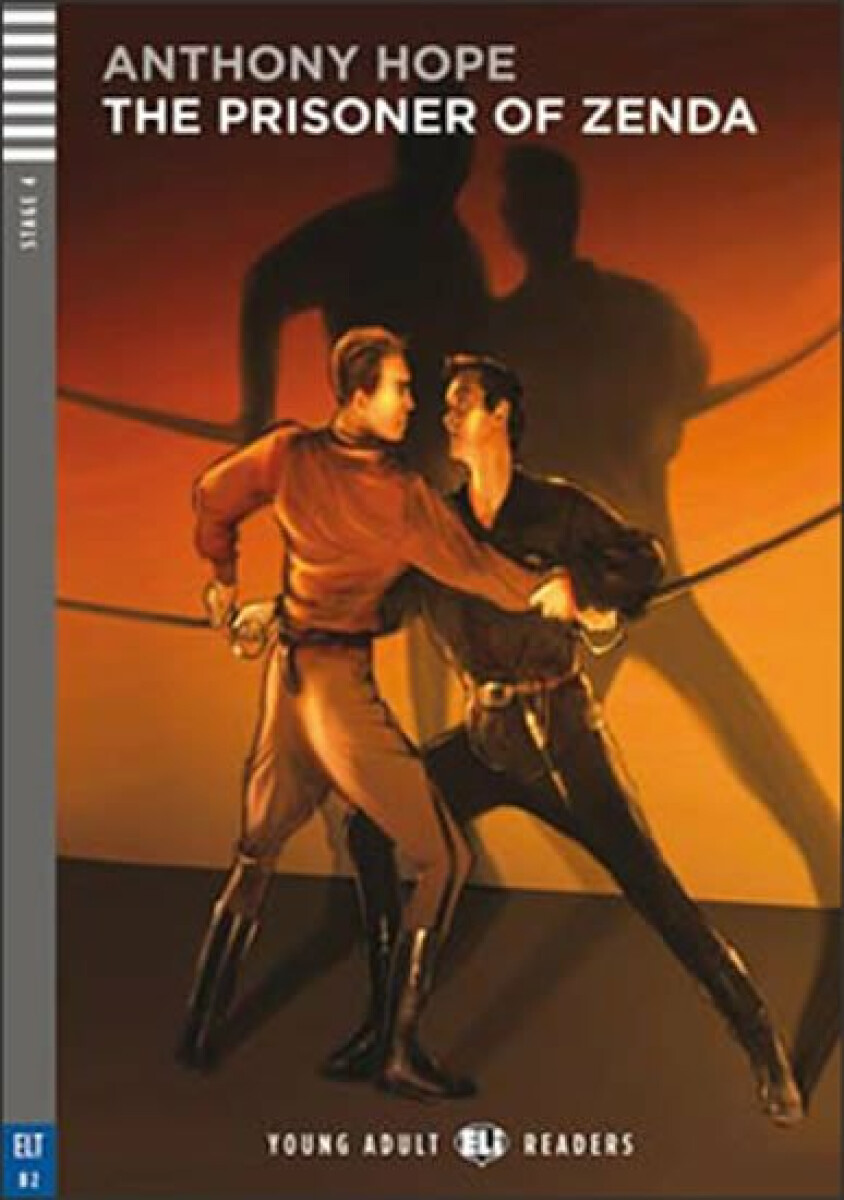 Young Adult ELI Readers 4/B2: The Prisoner Of Zenda + Downloadable Multimedia - Anthony Hope