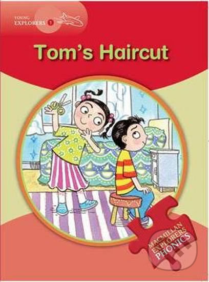 Young Explorers 1 Phonic: Tom´s Haircut