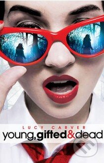 Young, Gifted and Dead