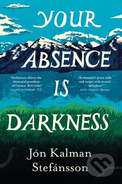 Your Absence is Darkness