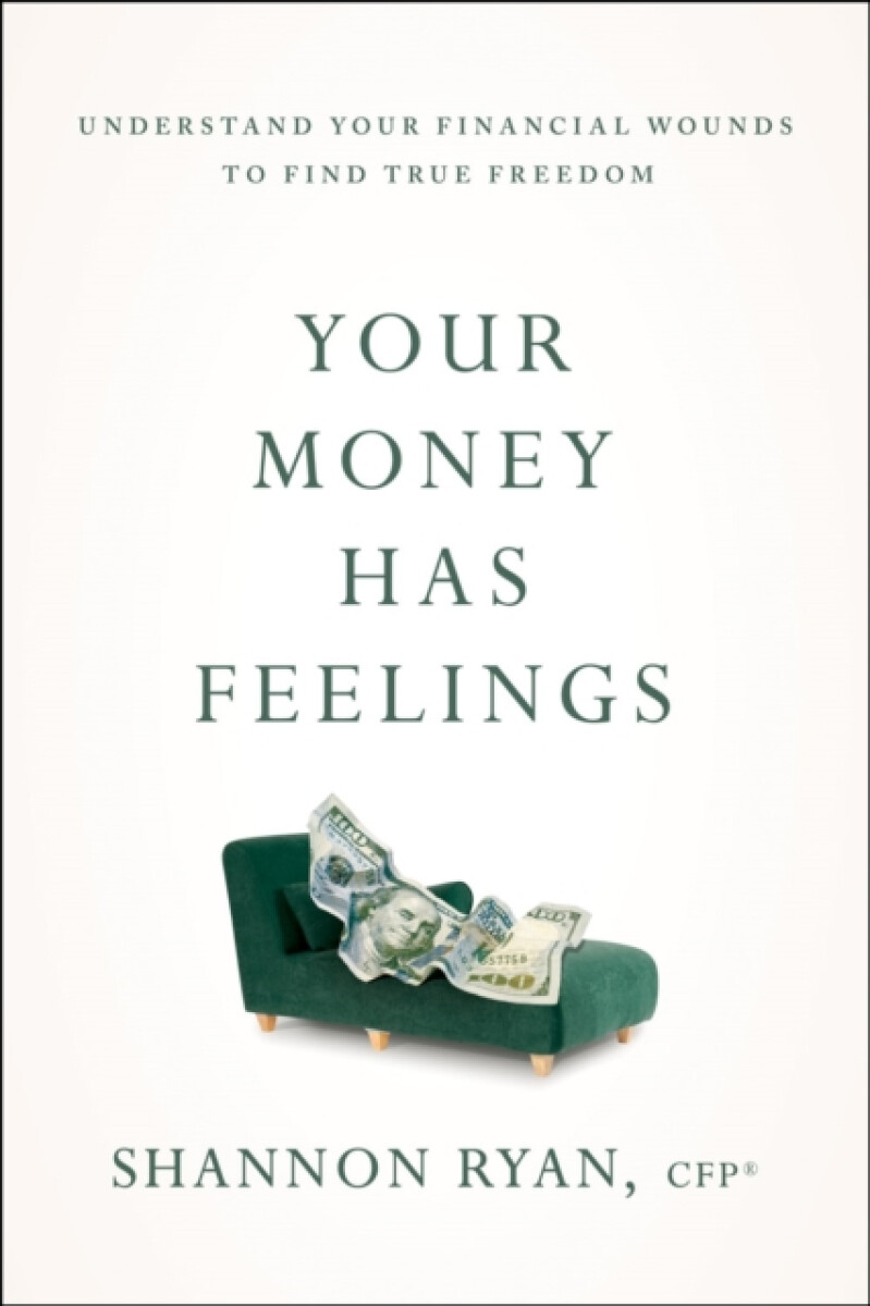 Your Money Has Feelings