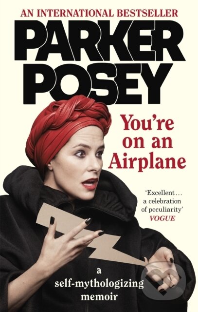 You're on an Airplane (A Self-Mythologizing Memoir