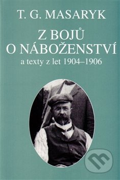 Z bojů o náboženství (a texty z let 1904 – 1906)
