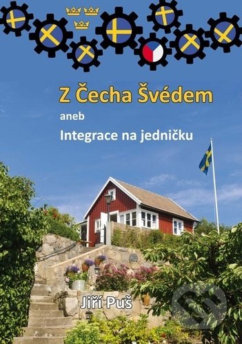 Z Čecha Švédem (aneb Integrace na jedničku)