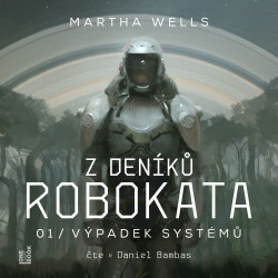 Z deníků Robokata 1 – Výpadek systémů - Martha Wells - audiokniha