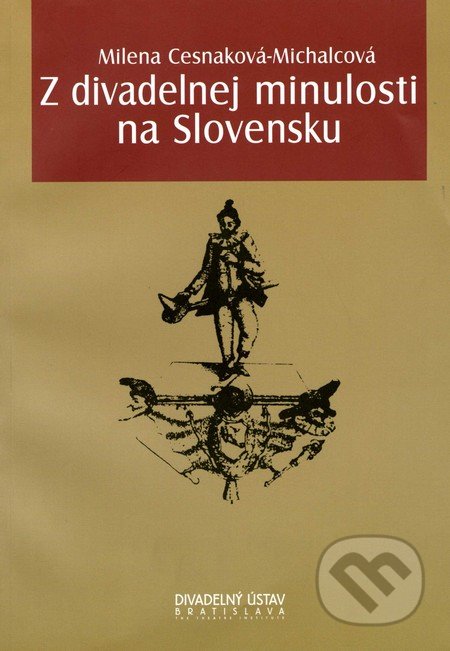 Z divadelnej minulosti na Slovensku