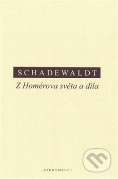 Z Homérova světa a díla