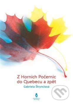 Z Horních Počernic do Québecu a zpět