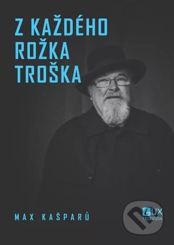 Z každého rožka troška