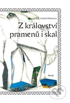 Z království pramenů i skal