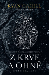 Z krve a ohně (Zrozený z ohně, zocelený krví)
