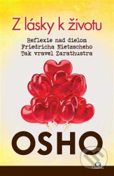 Z lásky k životu (Reflexie nad dielom Friedricha Nietzscheho Tak vravel Zarathustra) - kniha z kategorie Filozofie