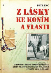 Z lásky ke koním a vlasti