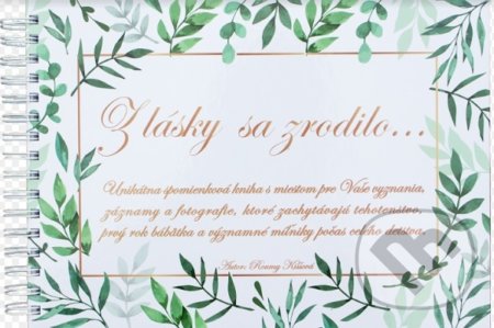 Z lásky sa zrodilo...