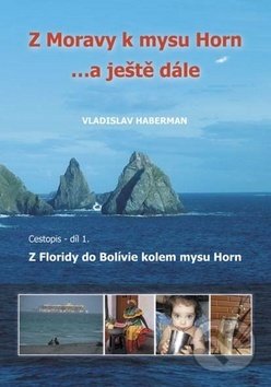 Z Moravy k mysu Horn… a ještě dále (Cestopis