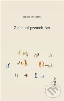 Z období prvních řas