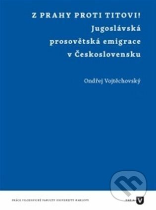 Z Prahy proti Titovi!