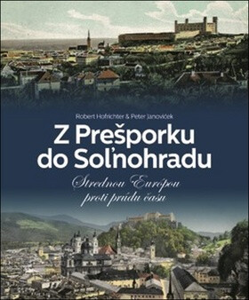 Z Prešporku do Soľnohradu