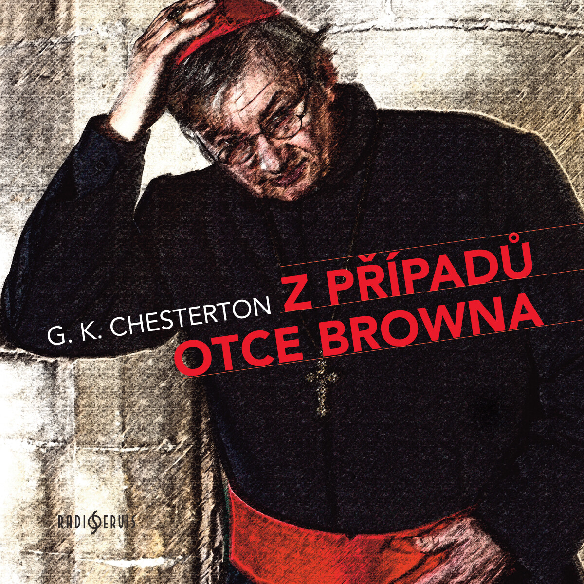 Z případů otce Browna - Gilbert Keith Chesterton - audiokniha