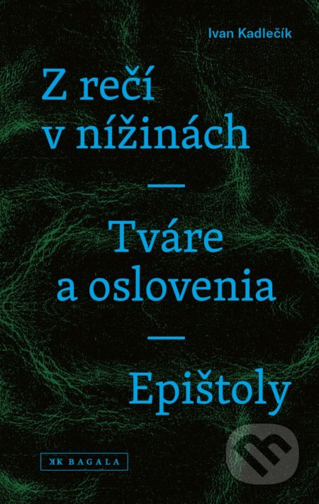Z rečí v nížinách - Tváre a oslovenia - Epištoly
