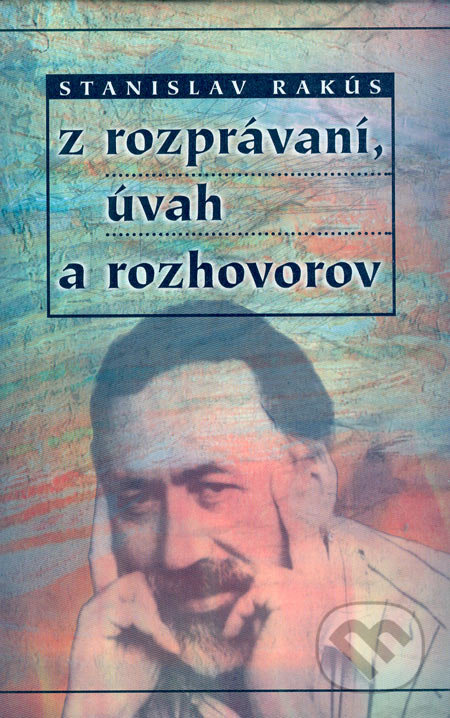 Z rozprávaní, úvah a rozhovorov