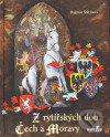 Z rytířských dob Čech a Moravy