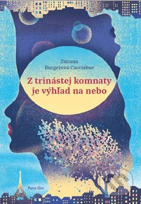 Z trinástej komnaty je výhľad na nebo