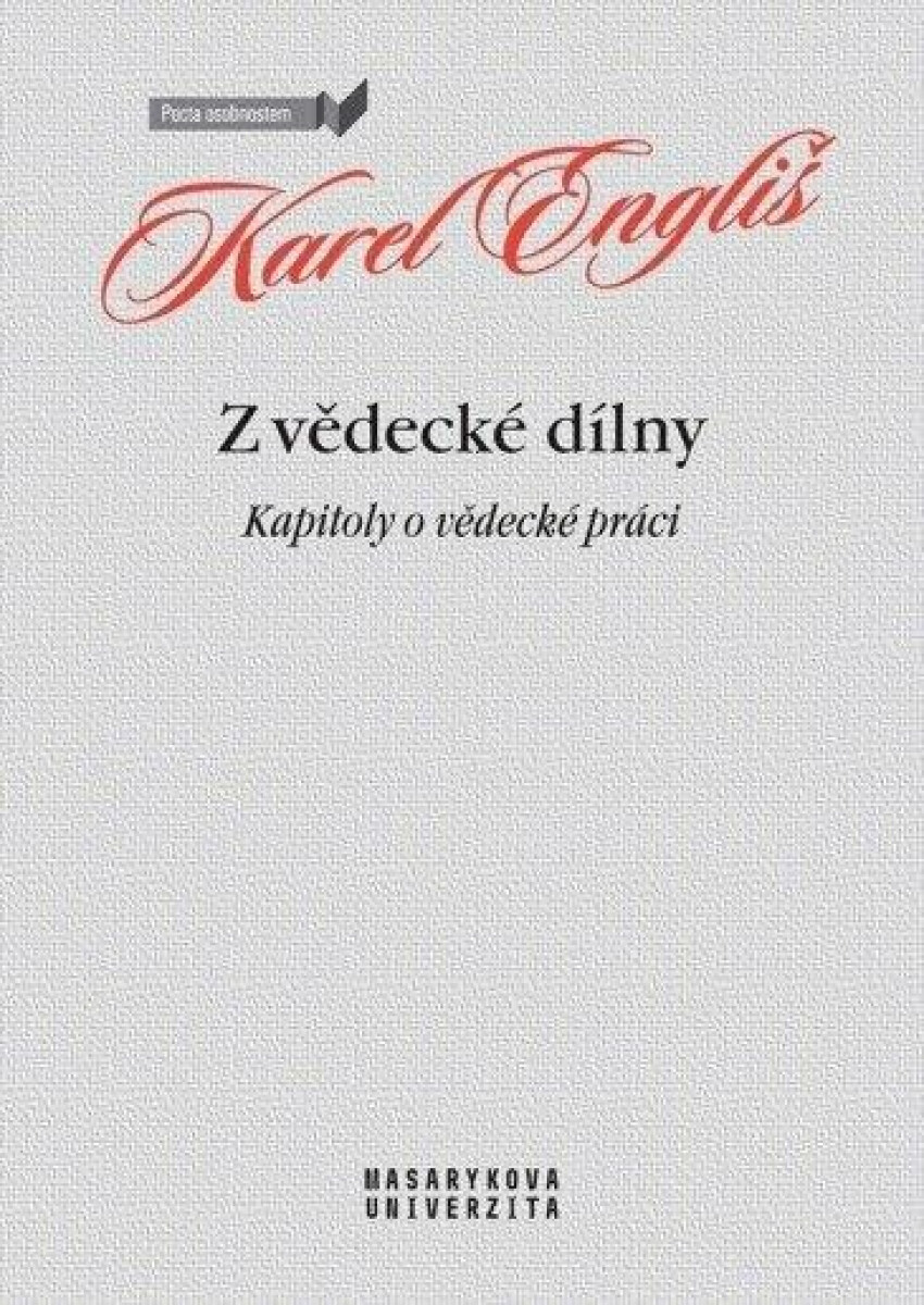 Z vědecké dílny - Kapitoly o vědecké práci - Karel Engliš