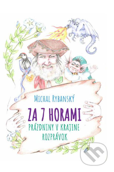 Za 7 horami (Prázdniny v krajine rozprávok)