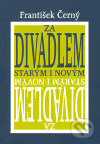 Za divadlem starým a novým