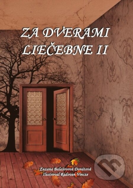 Za dverami liečebne II.