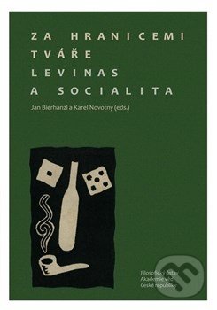 Za hranicemi tváře. Levinas a socialita