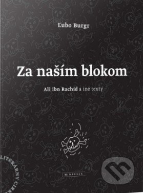 Za naším blokom (Ali ibn Rachid a iné texty)