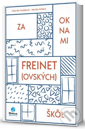 Za oknami freinet(ovských) škôl