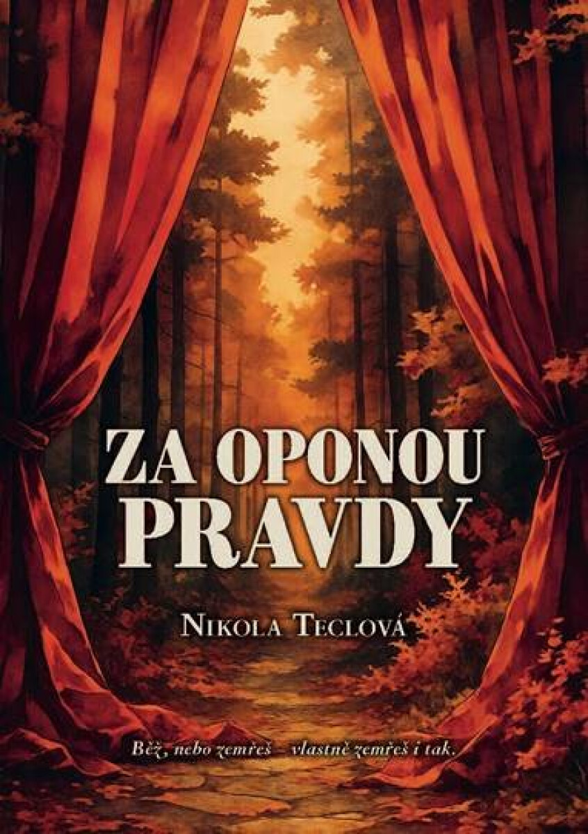 Za oponou pravdy