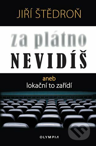 Za plátno nevidíš aneb lokační to zařídí