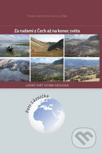 Za rudami z Čech až na konec světa