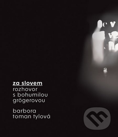 Za slovem - Rozhovor s Bohumilou Grögerovou