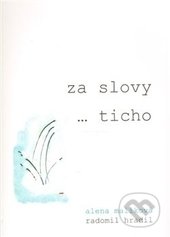 Za slovy (...ticho)