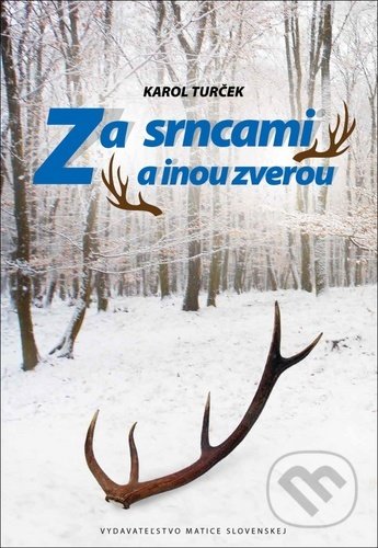 Za srncami a inou zverou