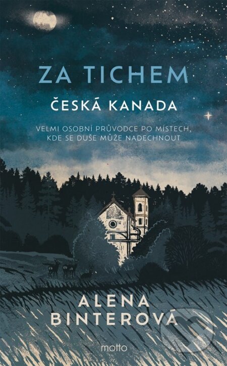 Za tichem - Česká Kanada - Alena Binterová