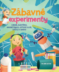 Zábavné experimenty (český jazyk) (Chemie, elektřina, magnetismus, optické iluze, světlo a barvy) - kniha z kategorie Encyklopedie