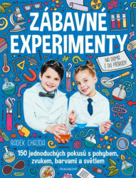 Zábavné experimenty (150 jednoduchých pokusů s pohybem, zvukem, barvami a světlem) - kniha z kategorie Naučné knihy
