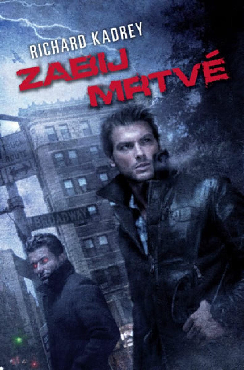 Zabij mrtvé - Richard Kadrey