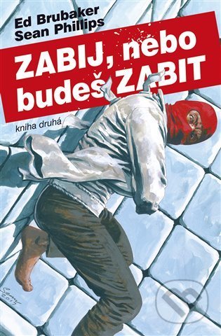 Zabij, nebo budeš zabit - Kniha druhá
