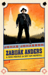 Zabiják Anders a jeho přátelé (a sem tam nepřítel) - kniha z kategorie Beletrie