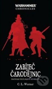 Zabíječ čarodějnic (Mathias Thulmann: Kniha III.)