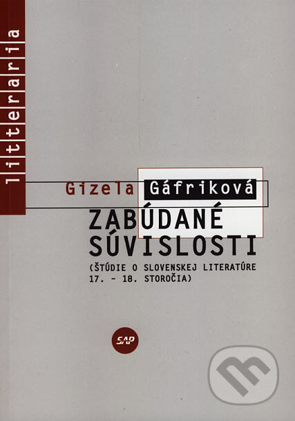 Zabúdané súvislosti (Štúdie o slovenskej literatúre 17.