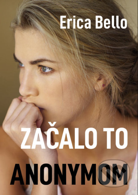 Začalo to anonymom