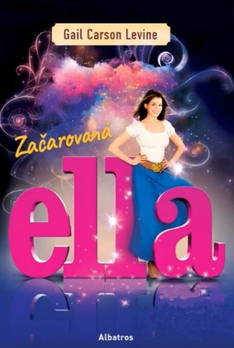 Začarovaná Ella - Gail Carson Levinová